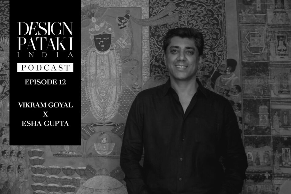 Vikram-Goyal-Design-Pataki-Podcast-Test