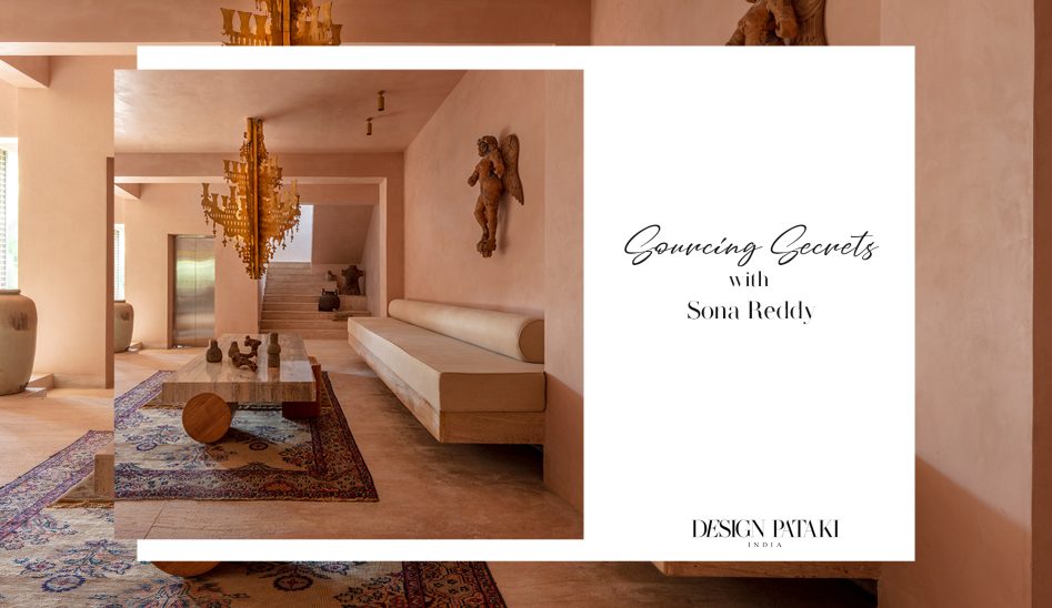 Sourcing-Secrets-Interior-Designer-Sona-Reddy-Design-Pataki